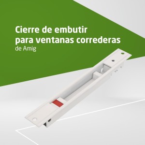 Amig - Cierre de embutir para Ventanas y Puertas correderas de Aluminio