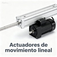 Actuadores de movimiento lineal