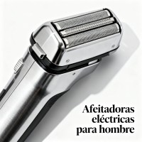 Afeitadoras eléctricas para hombre